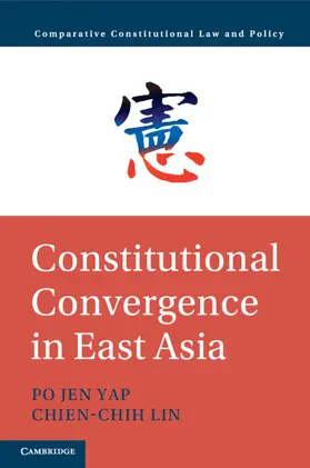 Yap / Lin |  Constitutional Convergence in East Asia | Buch |  Sack Fachmedien