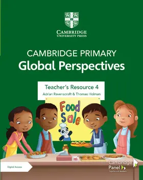 Ravenscroft / Holman |  Cambridge Primary Global Perspectives Teacher's Resource 4 with Digital Access | Buch |  Sack Fachmedien