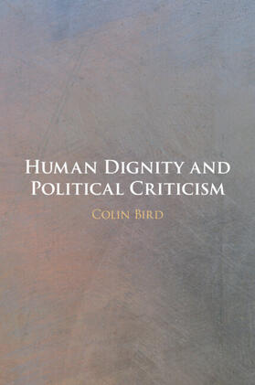 Bird |  Human Dignity and Political Criticism | Buch |  Sack Fachmedien