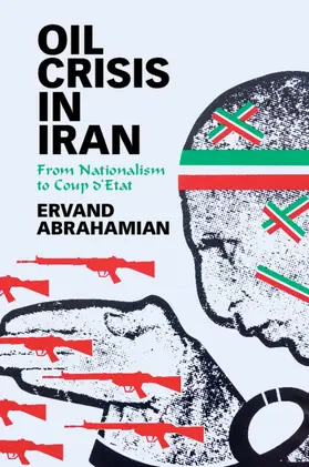 Abrahamian |  Oil Crisis in Iran | Buch |  Sack Fachmedien