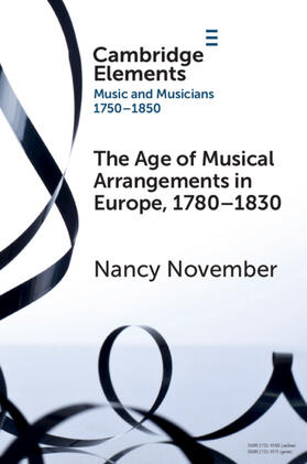 November |  The Age of Musical Arrangements in Europe, 1780-1830 | Buch |  Sack Fachmedien