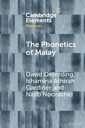 Deterding / Gardiner / Noorashid |  The Phonetics of Malay | Buch |  Sack Fachmedien