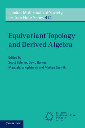Balchin / Barnes / Kedziorek |  Equivariant Topology and Derived Algebra | Buch |  Sack Fachmedien