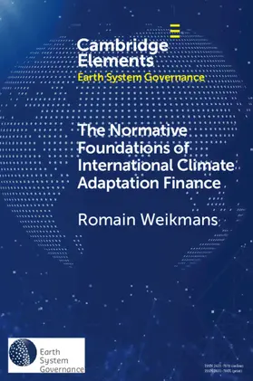 Weikmans |  The Normative Foundations of International Climate Adaptation Finance | Buch |  Sack Fachmedien