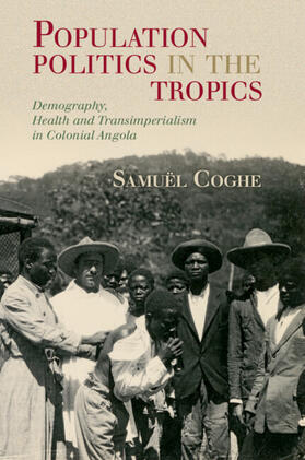 Coghe |  Population Politics in the Tropics | Buch |  Sack Fachmedien