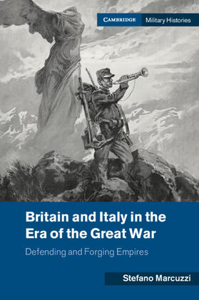 Marcuzzi |  Britain and Italy in the Era of the Great War | Buch |  Sack Fachmedien