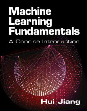 Jiang |  Machine Learning Fundamentals | Buch |  Sack Fachmedien