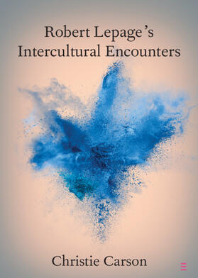 Carson |  Robert Lepage's Intercultural Encounters | Buch |  Sack Fachmedien