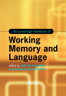 Schwieter / Wen |  The Cambridge Handbook of Working Memory and Language | Buch |  Sack Fachmedien