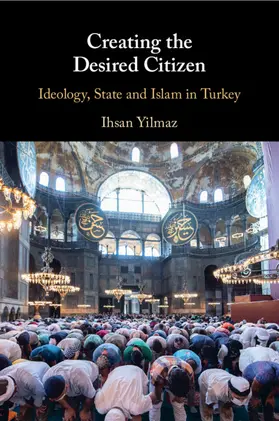 Yilmaz |  Creating the Desired Citizen | Buch |  Sack Fachmedien