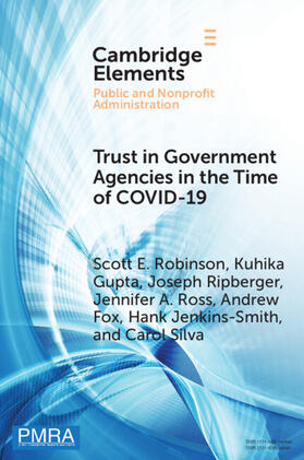 Robinson / Gupta / Ripberger |  Trust in Government Agencies in the Time of COVID-19 | Buch |  Sack Fachmedien