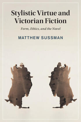 Sussman |  Stylistic Virtue and Victorian Fiction | Buch |  Sack Fachmedien