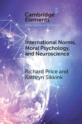 Price / Sikkink |  International Norms, Moral Psychology, and Neuroscience | Buch |  Sack Fachmedien