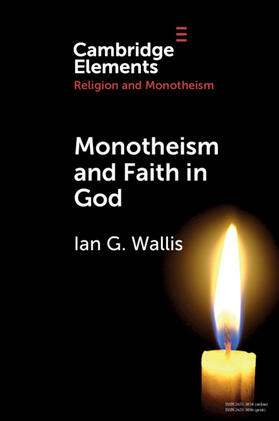 Wallis |  Monotheism and Faith in God | Buch |  Sack Fachmedien