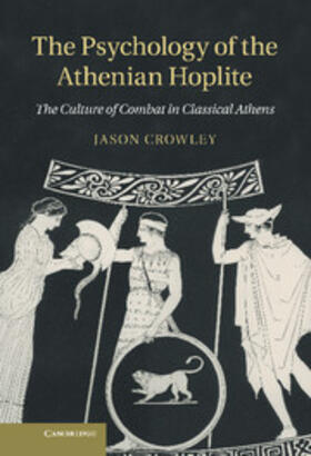 Crowley |  The Psychology of the Athenian Hoplite | Buch |  Sack Fachmedien