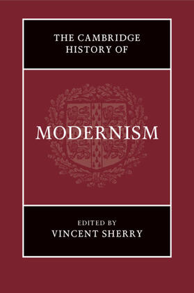 Sherry |  The Cambridge History of Modernism | Buch |  Sack Fachmedien