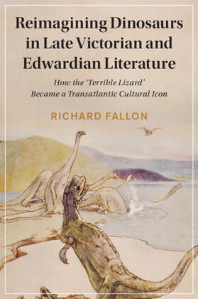 Fallon |  Reimagining Dinosaurs in Late Victorian and Edwardian Literature | Buch |  Sack Fachmedien
