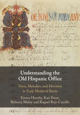 Hornby / Ihnat / Rojo Carrillo |  Understanding the Old Hispanic Office | Buch |  Sack Fachmedien