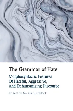 Knoblock |  The Grammar of Hate | Buch |  Sack Fachmedien