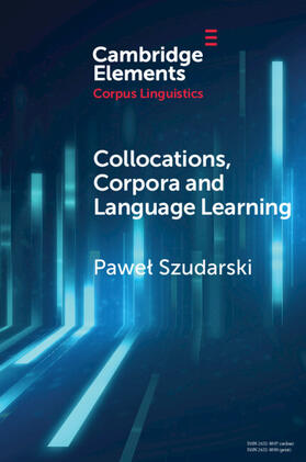 Szudarski |  Collocations, Corpora and Language Learning | Buch |  Sack Fachmedien