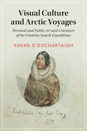 O'Dochartaigh |  Visual Culture and Arctic Voyages | Buch |  Sack Fachmedien