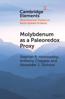 Hlohowskyj / Chappaz / Dickson |  Molybdenum as a Paleoredox Proxy | Buch |  Sack Fachmedien