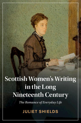 Shields |  Scottish Women's Writing in the Long Nineteenth Century | Buch |  Sack Fachmedien