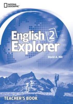 Hill |  English Explorer 2, Teacher's Book mit 2 Class Audio-CDs | Buch |  Sack Fachmedien