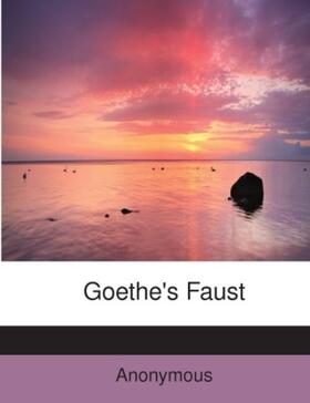 Goethe |  Goethe's Faust | Buch |  Sack Fachmedien