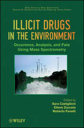 Castiglioni / Zuccato / Fanelli |  Illicit Drugs in the Environment | eBook | Sack Fachmedien