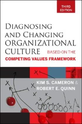 Cameron / Quinn |  Diagnosing and Changing Organizational Culture | eBook | Sack Fachmedien