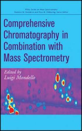 Mondello |  Comprehensive Chromatography in Combination with Mass Spectrometry | eBook | Sack Fachmedien
