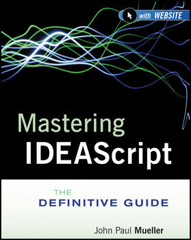 IDEA / Mueller |  Mastering Ideascript, with Website | Buch |  Sack Fachmedien