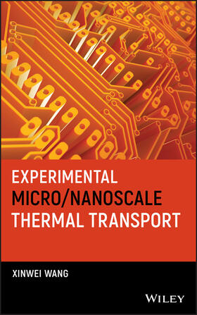 Wang |  Experimental Micro/Nanoscale Thermal Transport | Buch |  Sack Fachmedien