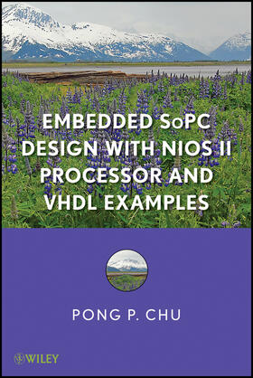 Chu |  Embedded Sopc Design with Nios II Processor and VHDL Examples | Buch |  Sack Fachmedien
