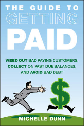 Dunn |  The Guide to Getting Paid | Buch |  Sack Fachmedien