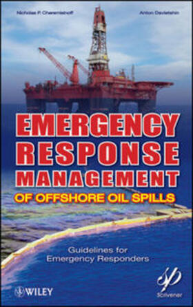 Cheremisinoff / Davletshin |  Emergency Response Management of Offshore Oil Spills | eBook | Sack Fachmedien