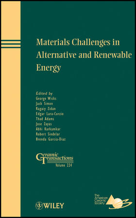 Wicks / Simon / Zidan |  Materials Challenges in Alternative and Renewable Energy | Buch |  Sack Fachmedien