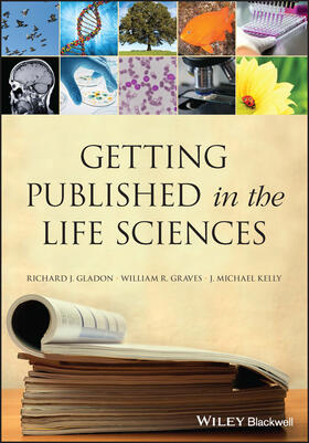 Gladon / Graves / Kelly |  Getting Published in the Life Sciences | Buch |  Sack Fachmedien