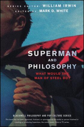 Irwin / White |  Superman and Philosophy | Buch |  Sack Fachmedien