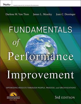 Van Tiem / Moseley / Dessinger |  Fundamentals of Performance Improvement | Buch |  Sack Fachmedien