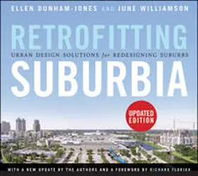 Dunham-Jones / Williamson |  Retrofitting Suburbia | eBook | Sack Fachmedien