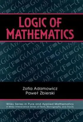 Adamowicz / Zbierski |  Logic of Mathematics | eBook | Sack Fachmedien