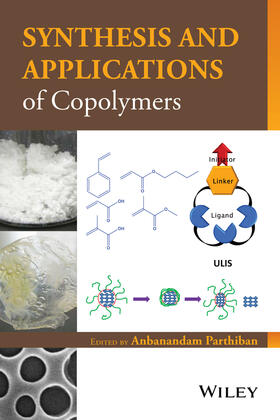 Parthiban |  Synthesis and Applications of Copolymers | Buch |  Sack Fachmedien