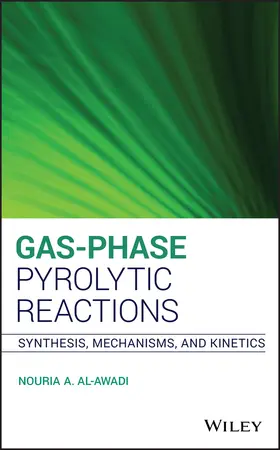 Al-Awadi |  Gas-Phase Pyrolytic Reactions | Buch |  Sack Fachmedien