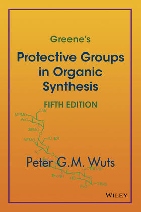 Wuts |  Greene's Protective Groups in Organic Synthesis | Buch |  Sack Fachmedien