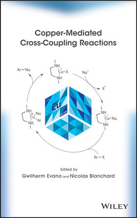 Evano / Blanchard |  Copper-Mediated Cross-Coupling Reactions | Buch |  Sack Fachmedien