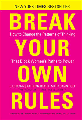 Flynn / Heath / Holt |  Break Your Own Rules | Buch |  Sack Fachmedien