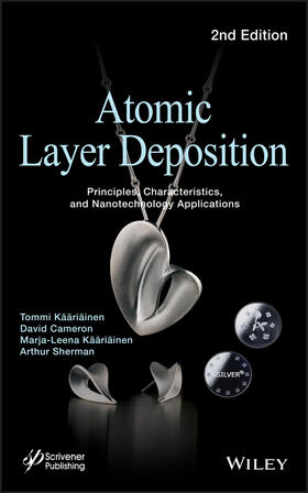 Kääriäinen / Cameron / Sherman |  Atomic Layer Deposition 2e | Buch |  Sack Fachmedien