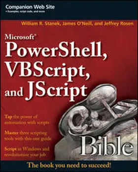 Stanek / O'Neill / Rosen |  Microsoft PowerShell, VBScript and JScript Bible | eBook | Sack Fachmedien